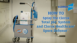 How to spray the Clorox Total 360 System and Clorox Healthcare Sport Defense